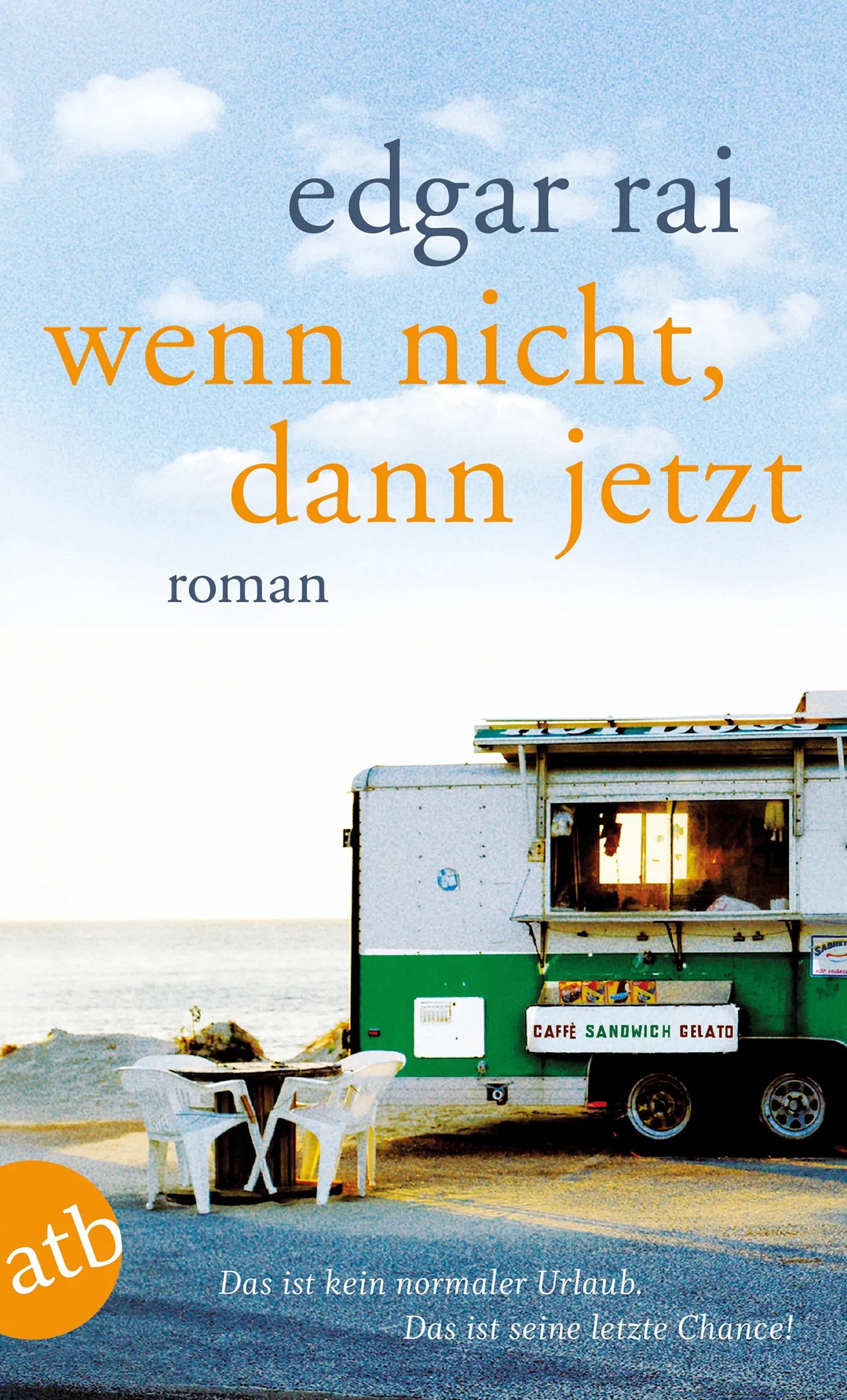 Buchcover von 'Wenn nicht, dann jetzt' - Taschenbuch von Edgar Rai