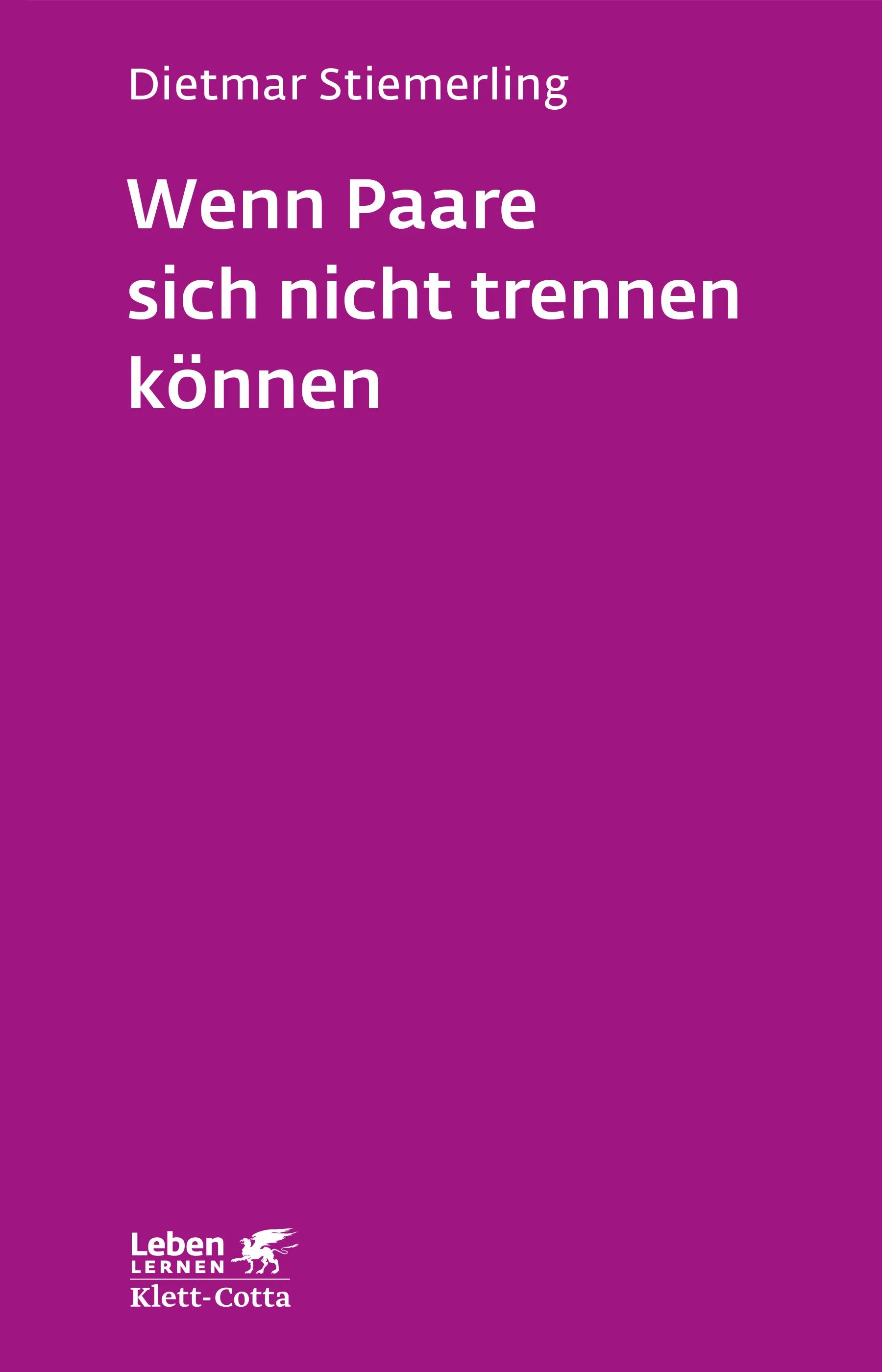 Buchcover von 'Wenn Paare sich nicht trennen können' - Paperback von Dietmar Stiemerling