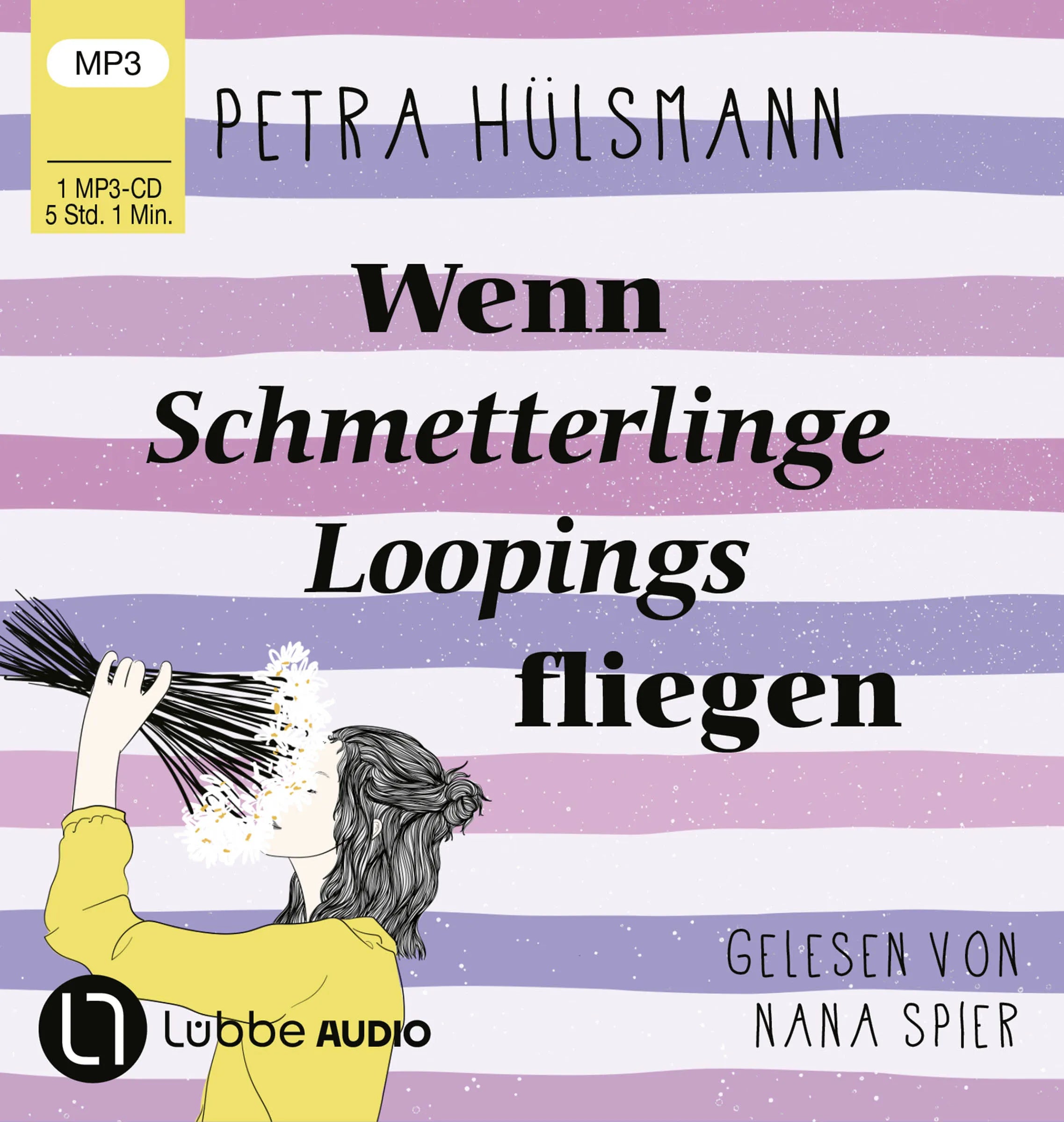 Buchcover von 'Wenn Schmetterlinge Loopings fliegen' - Hörbuch (CD) von Petra Hülsmann