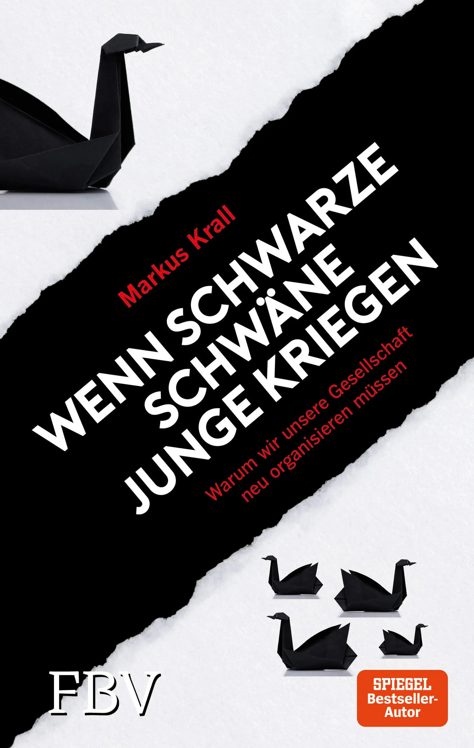Buchcover von 'Wenn schwarze Schwäne Junge kriegen' - Gebundene Ausgabe von Markus Krall