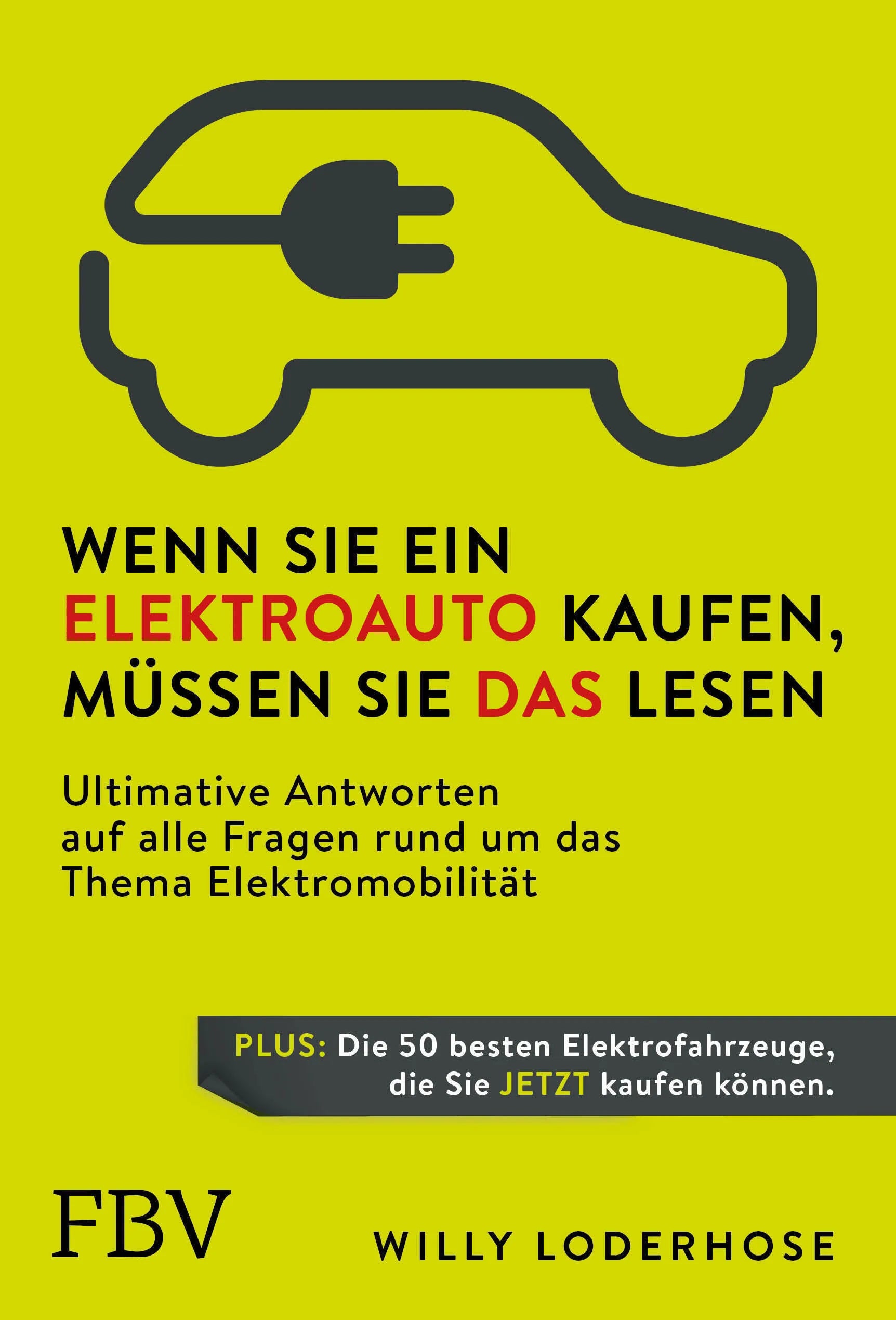 Buchcover von 'Wenn Sie ein Elektroauto kaufen, müssen Sie das lesen' - Paperback von Willy Loderhose