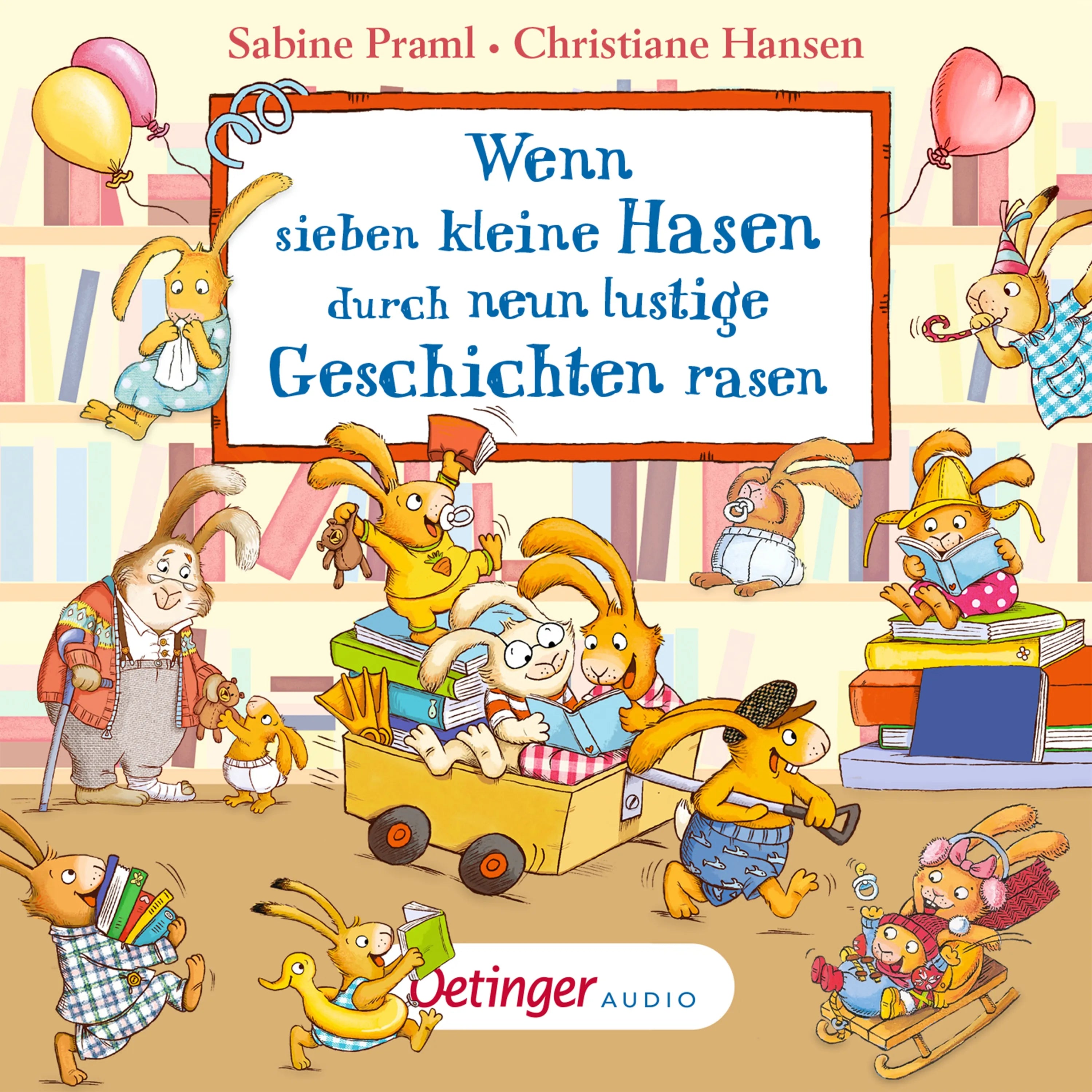 Cover: Wenn sieben kleine Hasen durch neun lustige Geschichten rasen (Hörbuch Download) von Sabine Praml
