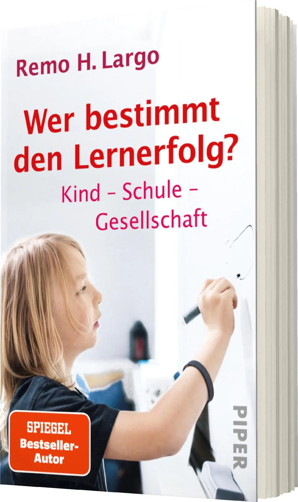 Remo H. Largo - Wer bestimmt den Lernerfolg?