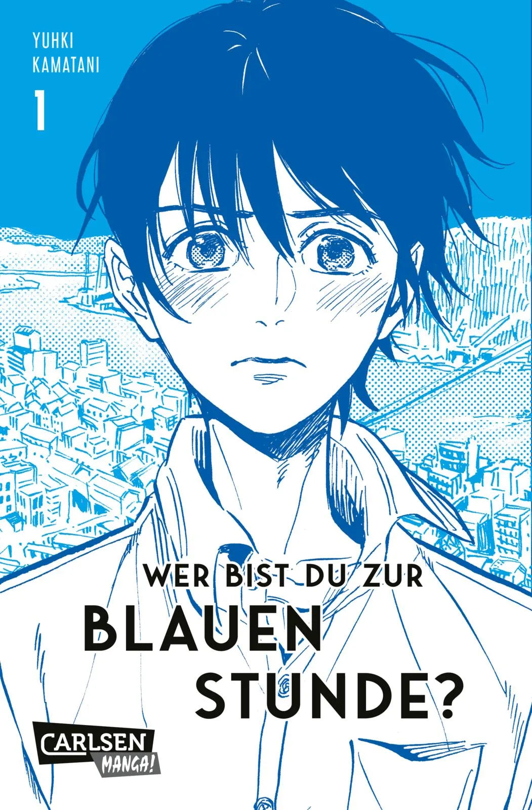 Buchcover von 'Wer bist du zur Blauen Stunde? 1' - Taschenbuch von Yuhki Kamatani