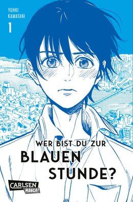 Buchcover von 'Wer bist du zur Blauen Stunde? 1' - Taschenbuch von Yuhki Kamatani