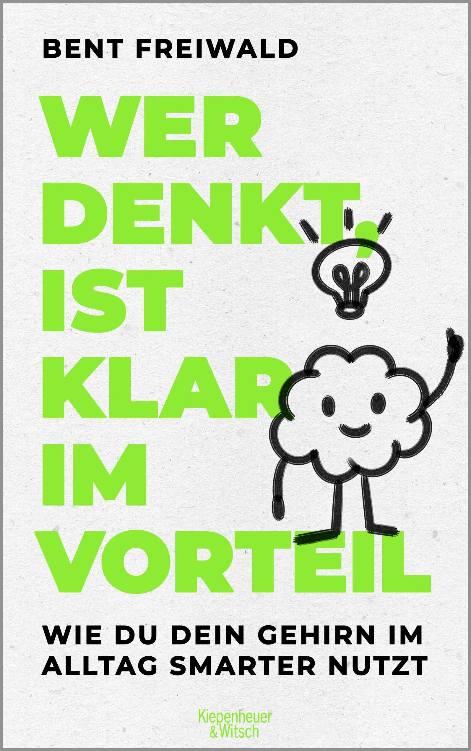 Buchcover von 'Wer denkt, ist klar im Vorteil' - Paperback von Bent Freiwald