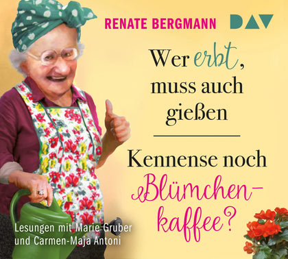 Buchcover von 'Wer erbt, muss auch gießen / Kennense noch Blümchenkaffee?' - Hörbuch (CD) von Renate Bergmann