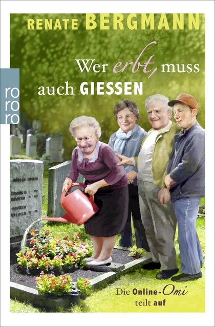 Buchcover von 'Wer erbt, muss auch gießen' - Taschenbuch von Renate Bergmann