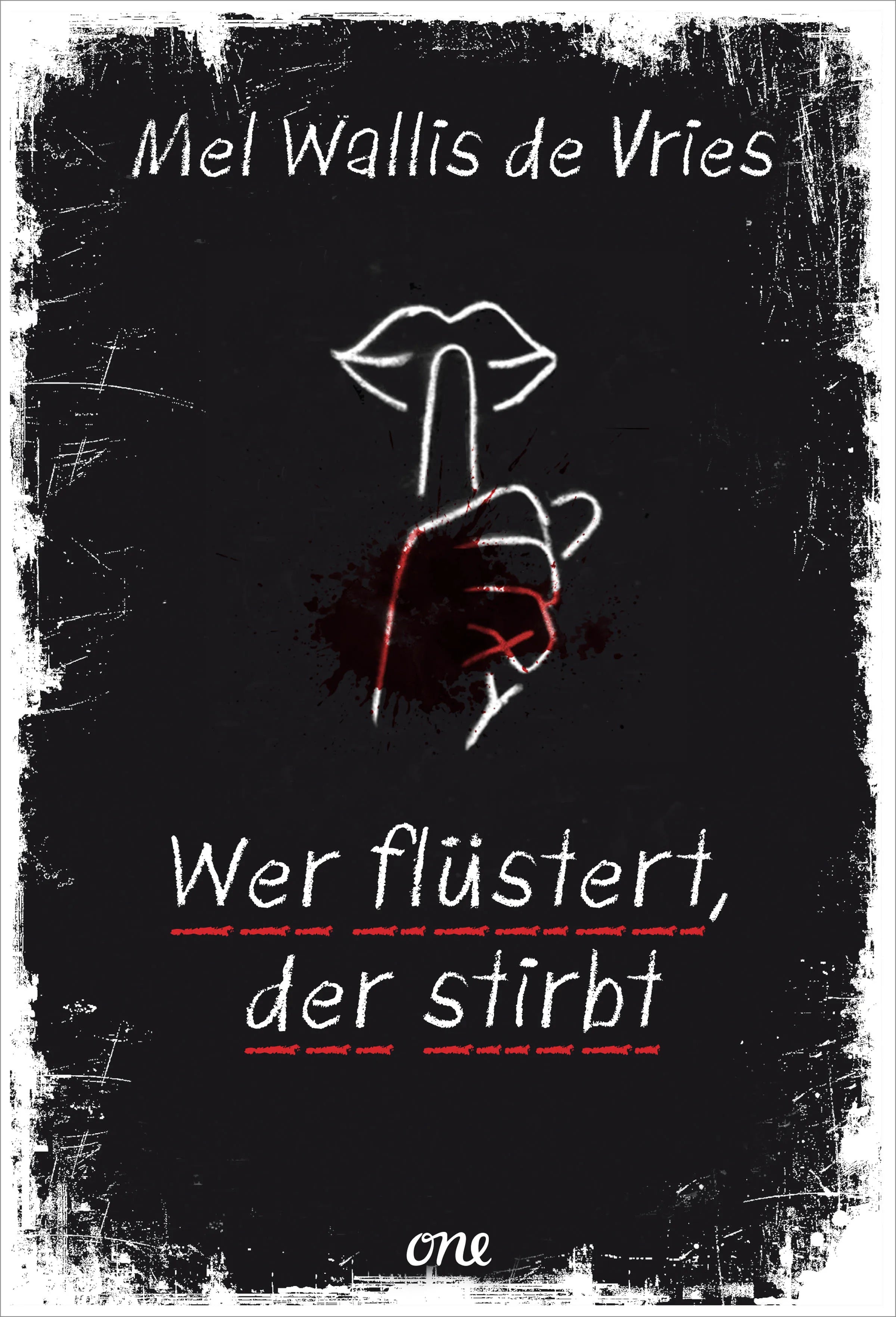 Buchcover von 'Wer flüstert, der stirbt' - Gebundene Ausgabe von Mel Wallis de Vries