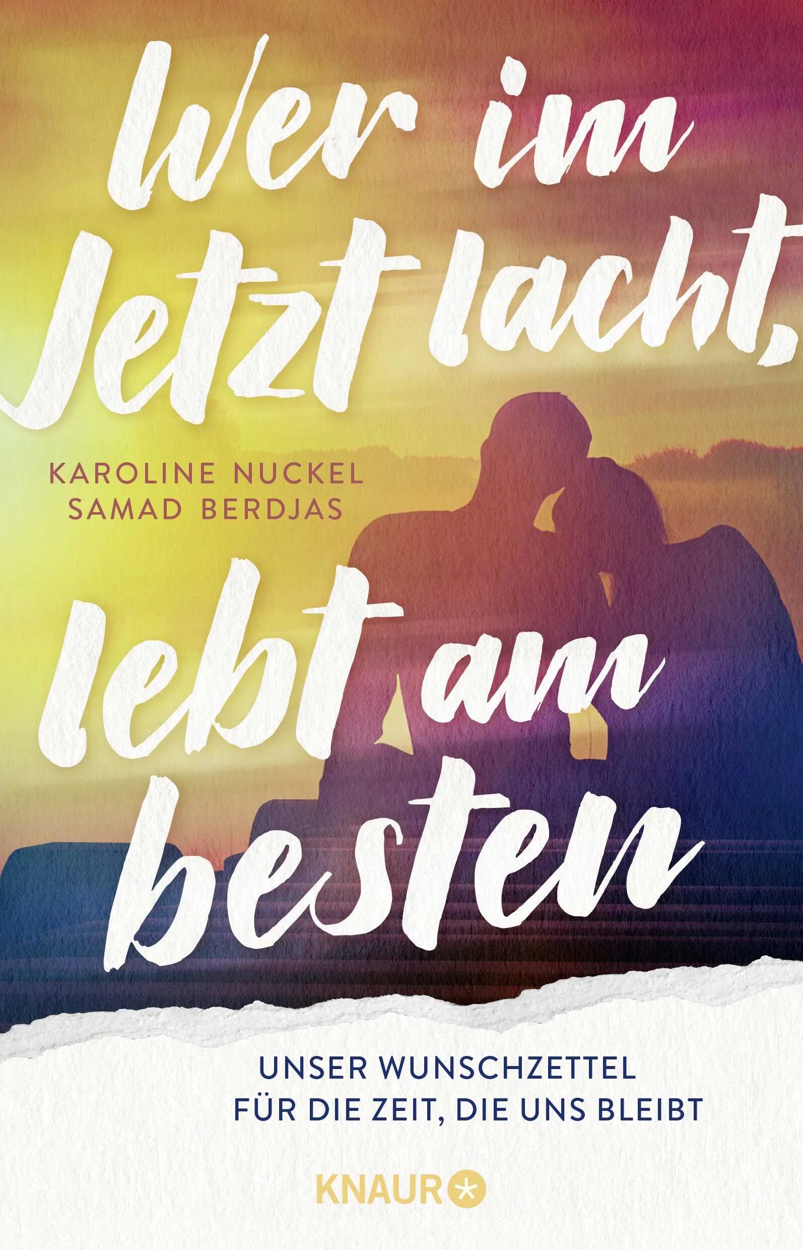 Buchcover von 'Wer im Jetzt lacht, lebt am besten' - Paperback von Karoline Nuckel