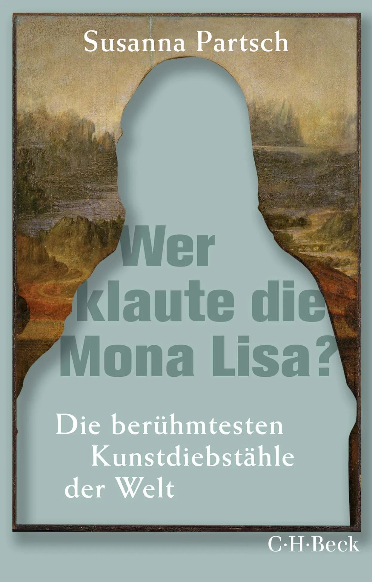 Buchcover von 'Wer klaute die Mona Lisa?' - Taschenbuch von Susanna Partsch