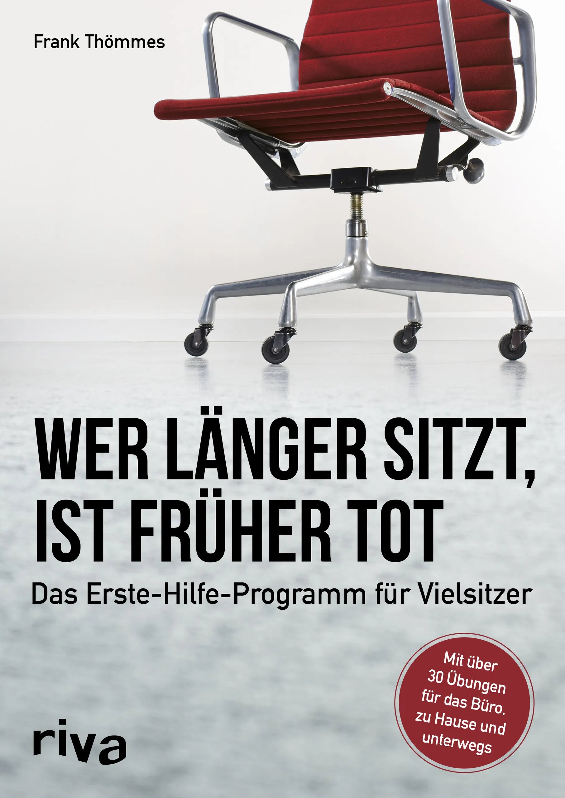 Buchcover von 'Wer länger sitzt, ist früher tot' - Taschenbuch von Frank Thömmes