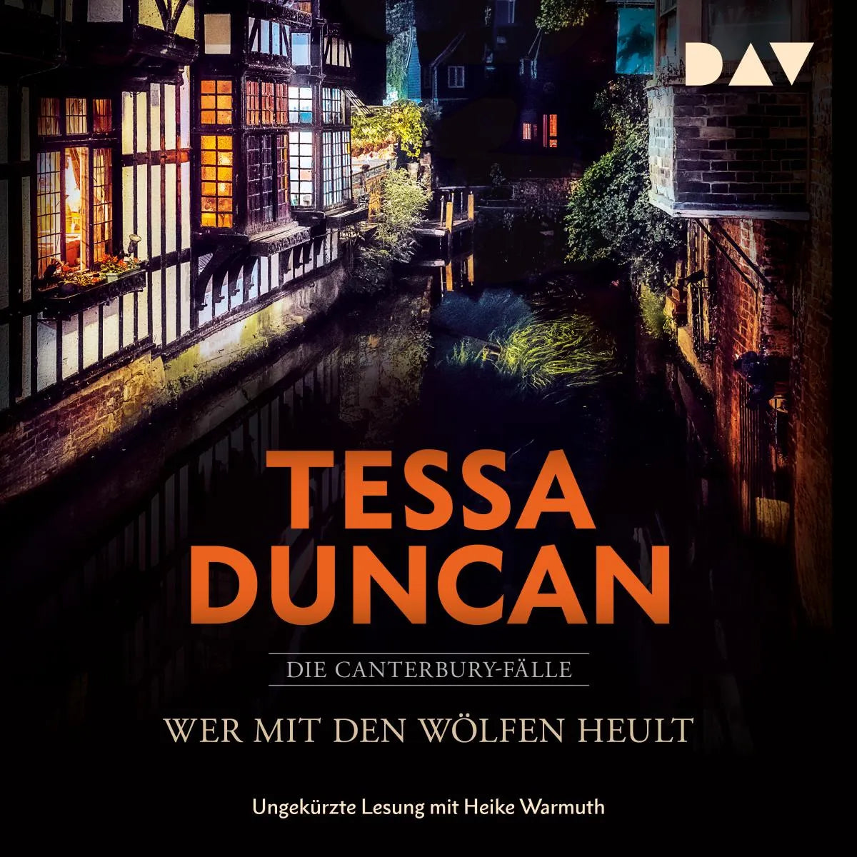 Cover: Wer mit den Wölfen heult. Die Canterbury-Fälle (Hörbuch Download) von Tessa Duncan