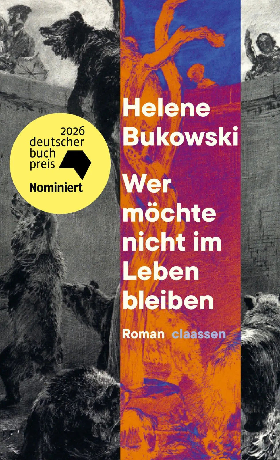 Cover: Wer möchte nicht im Leben bleiben (Hardcover) von Helene Bukowski