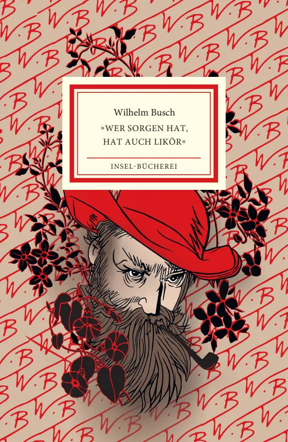Buchcover von '»Wer Sorgen hat, hat auch Likör«' - Gebundene Ausgabe von Wilhelm Busch