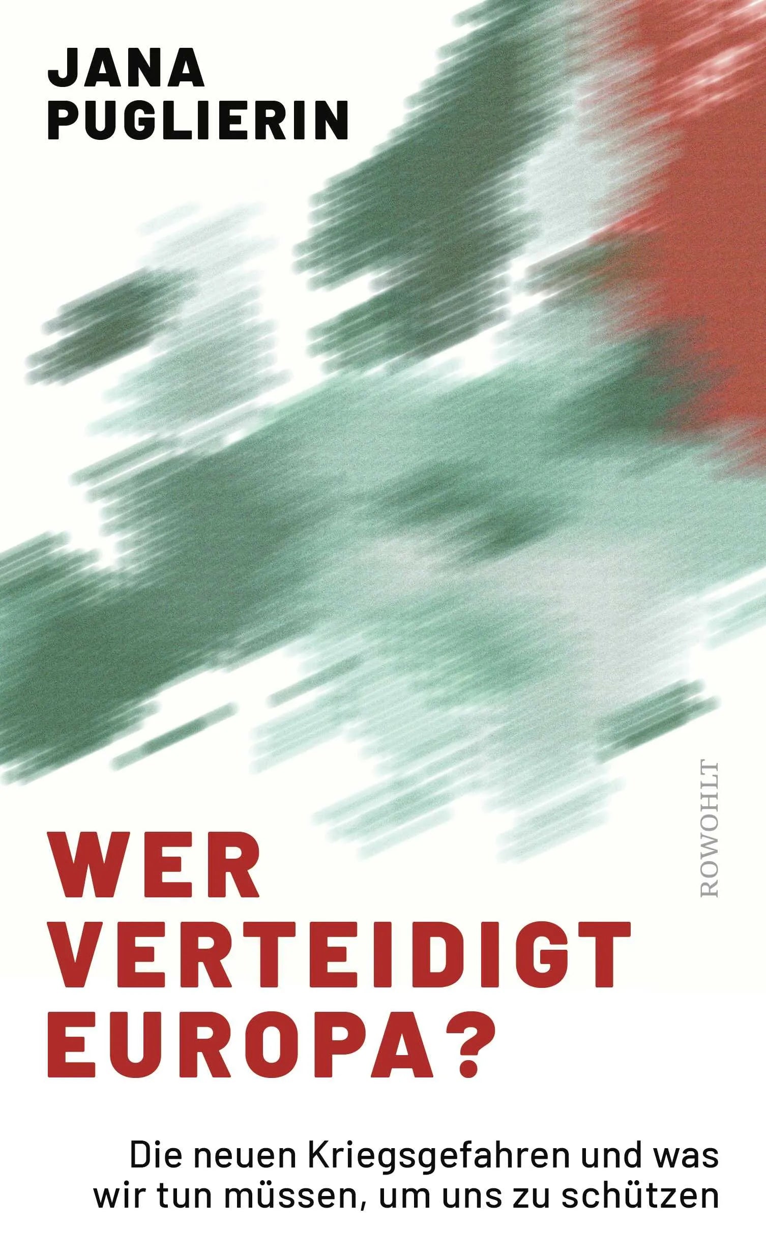 Buchcover von 'Wer verteidigt Europa?' - Gebundene Ausgabe von Jana Puglierin