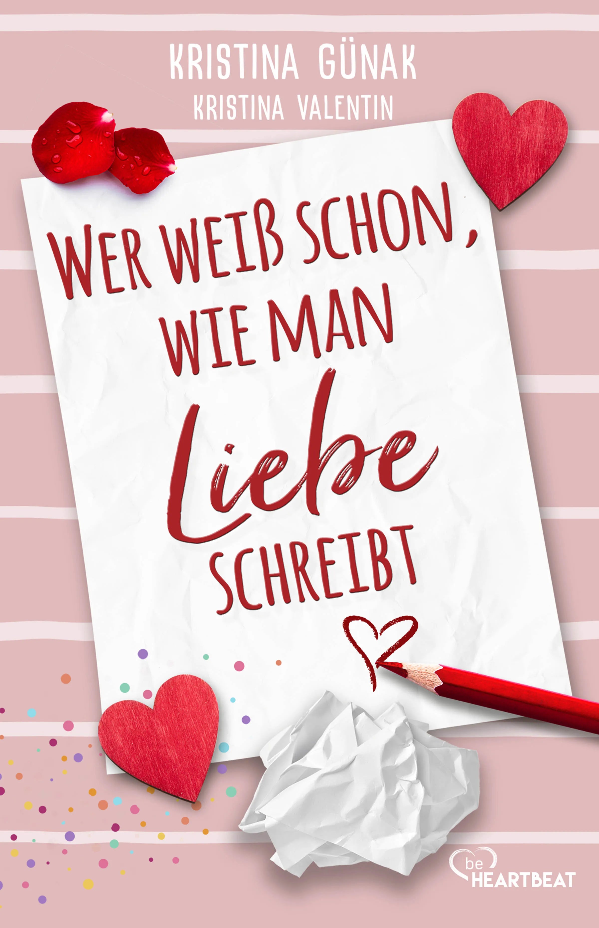 Buchcover von 'Wer weiß schon, wie man Liebe schreibt' - Taschenbuch von Kristina Günak