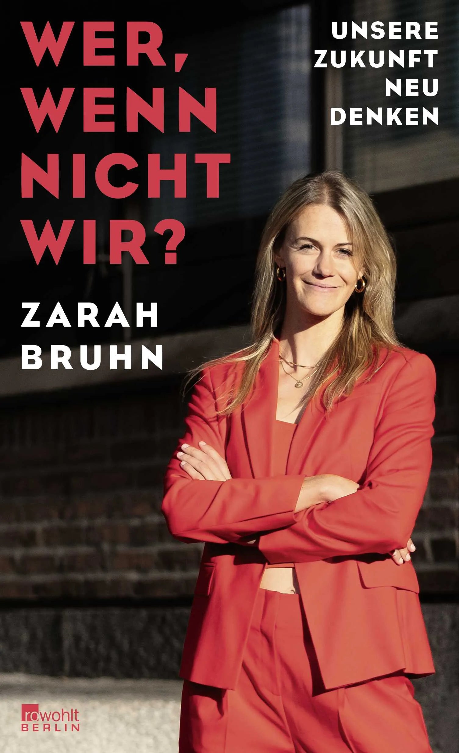 Buchcover von 'Wer, wenn nicht wir?' - Gebundene Ausgabe von Zarah Bruhn