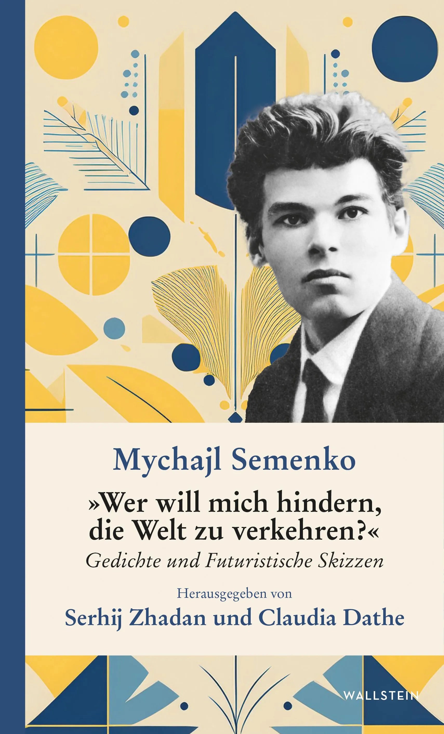 Cover: »Wer will mich hindern, die Welt zu verkehren?« (E-Book) von Mychajl Semenko
