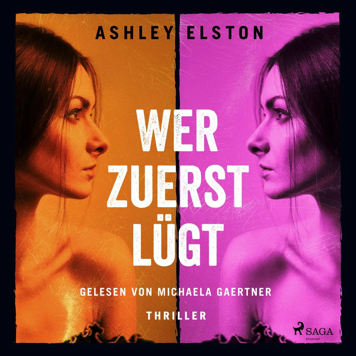 Cover: Wer zuerst lügt - Thriller (Hörbuch Download) von Ashley Elston