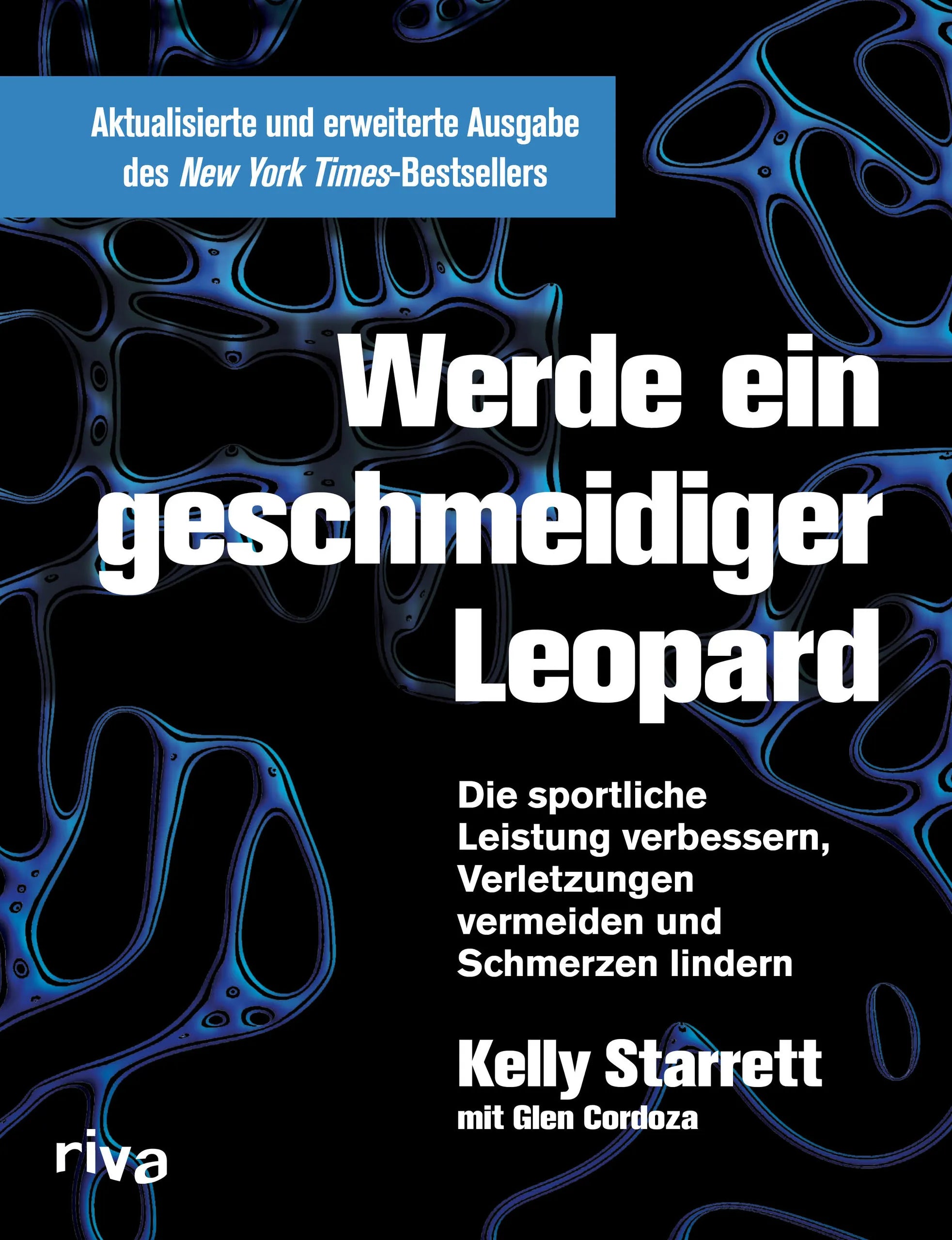 Buchcover von 'Werde ein geschmeidiger Leopard – aktualisierte und erweiterte Ausgabe' - Gebundene Ausgabe von Kelly Starrett