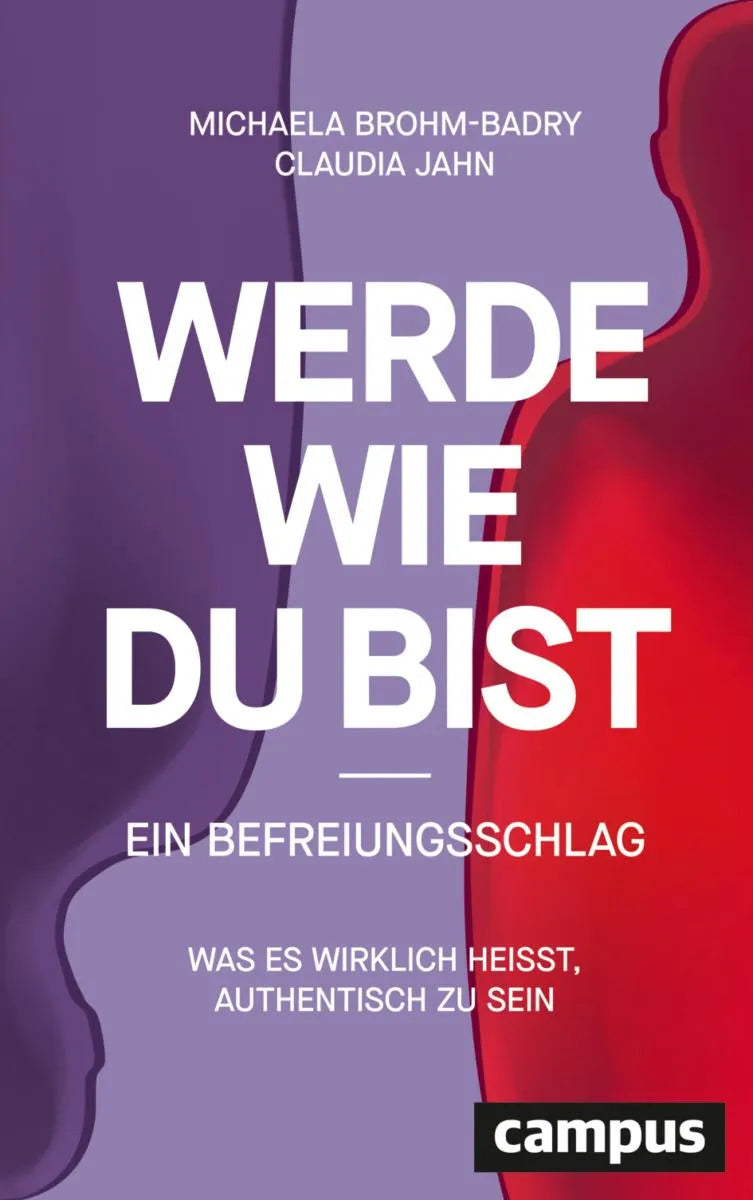 Cover: Werde, wie du bist - ein Befreiungsschlag (E-Book) von Michaela Brohm-Badry