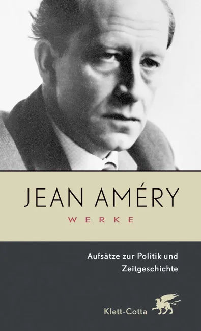 Buchcover von 'Werke. Bd. 7: Aufsätze zur Politik und Zeitgeschichte' - Gebundene Ausgabe von Jean Améry