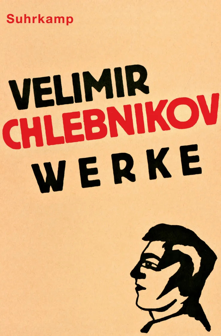 Buchcover von 'Werke' - Gebundene Ausgabe von Velimir Chlebnikov