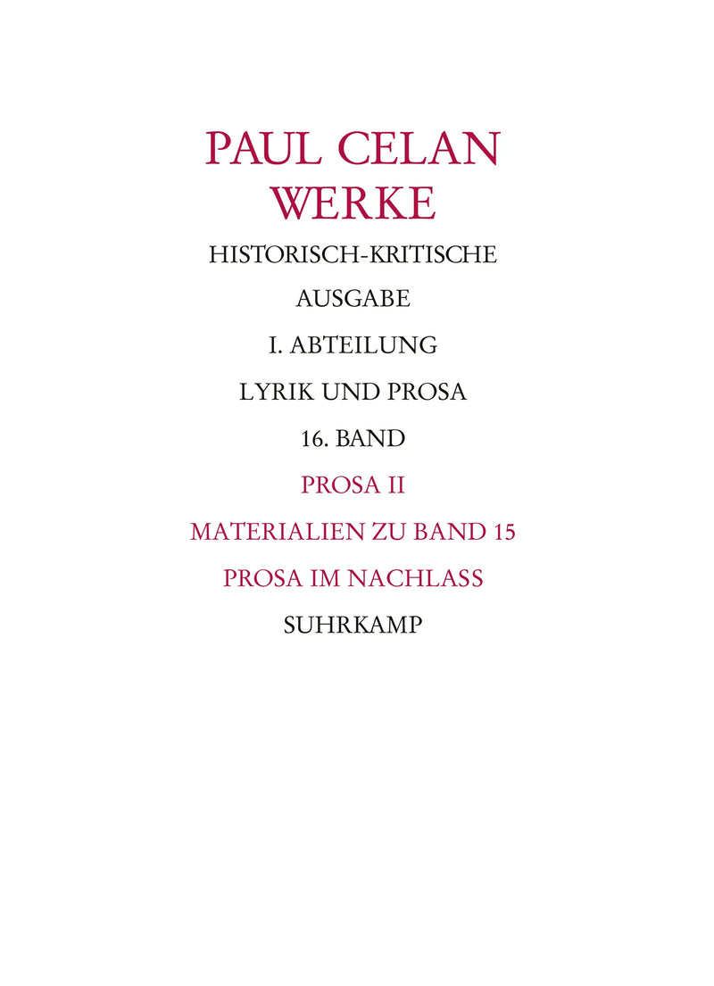 Werke. Historisch-kritische Ausgabe. I. Abteilung: Lyrik und Prosa
