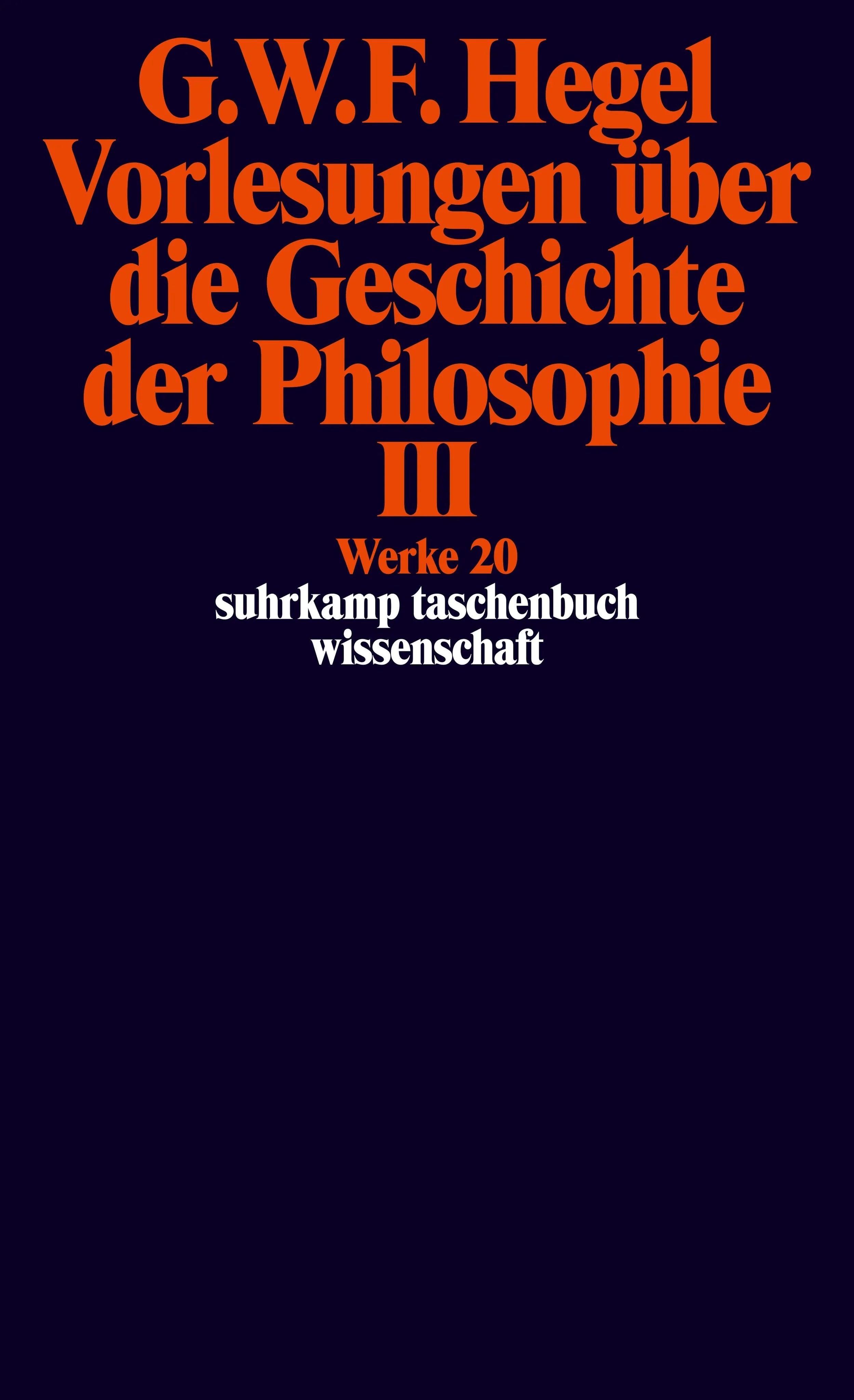 Buchcover von 'Werke in 20 Bänden mit Registerband' - Taschenbuch von Georg Wilhelm Friedrich Hegel
