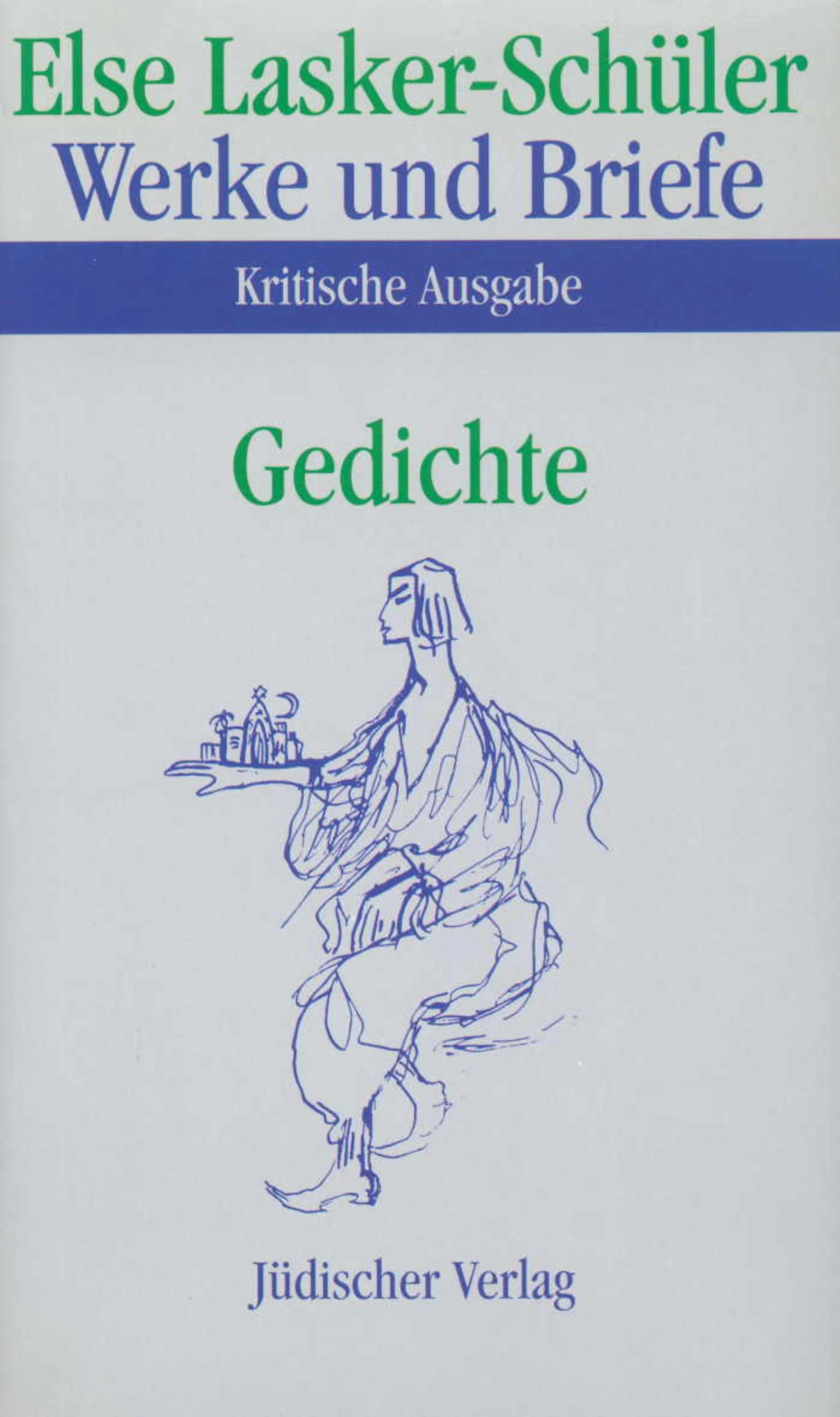 Buchcover von 'Werke und Briefe in elf Bänden' - Gebundene Ausgabe von Else Lasker-Schüler