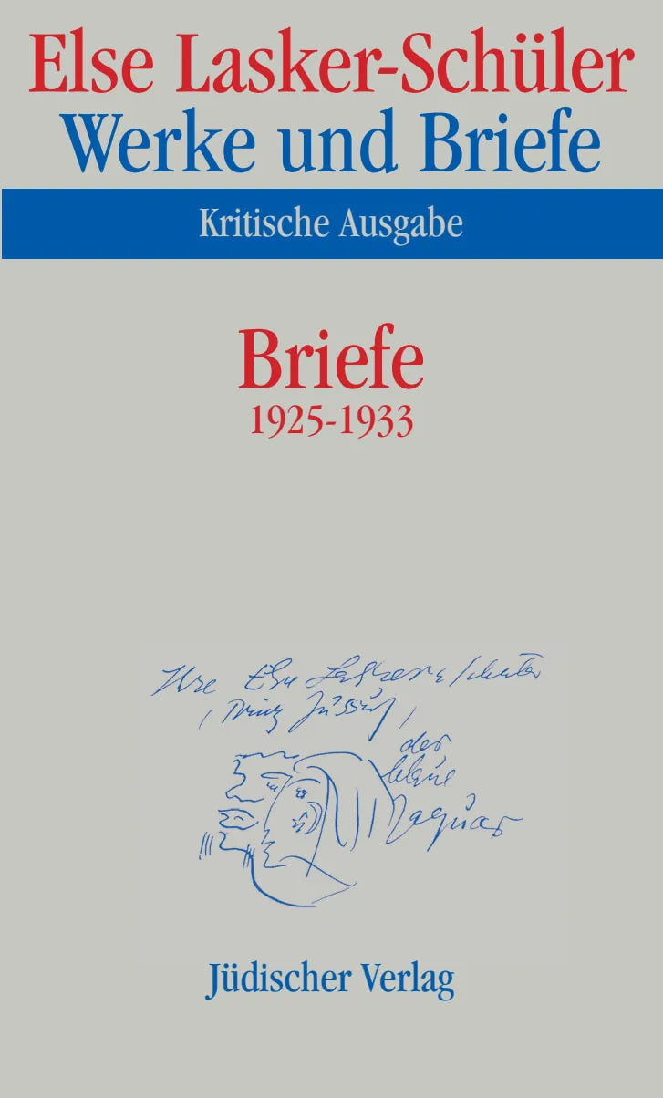 Buchcover von 'Werke und Briefe. Kritische Ausgabe' - Gebundene Ausgabe von Else Lasker-Schüler