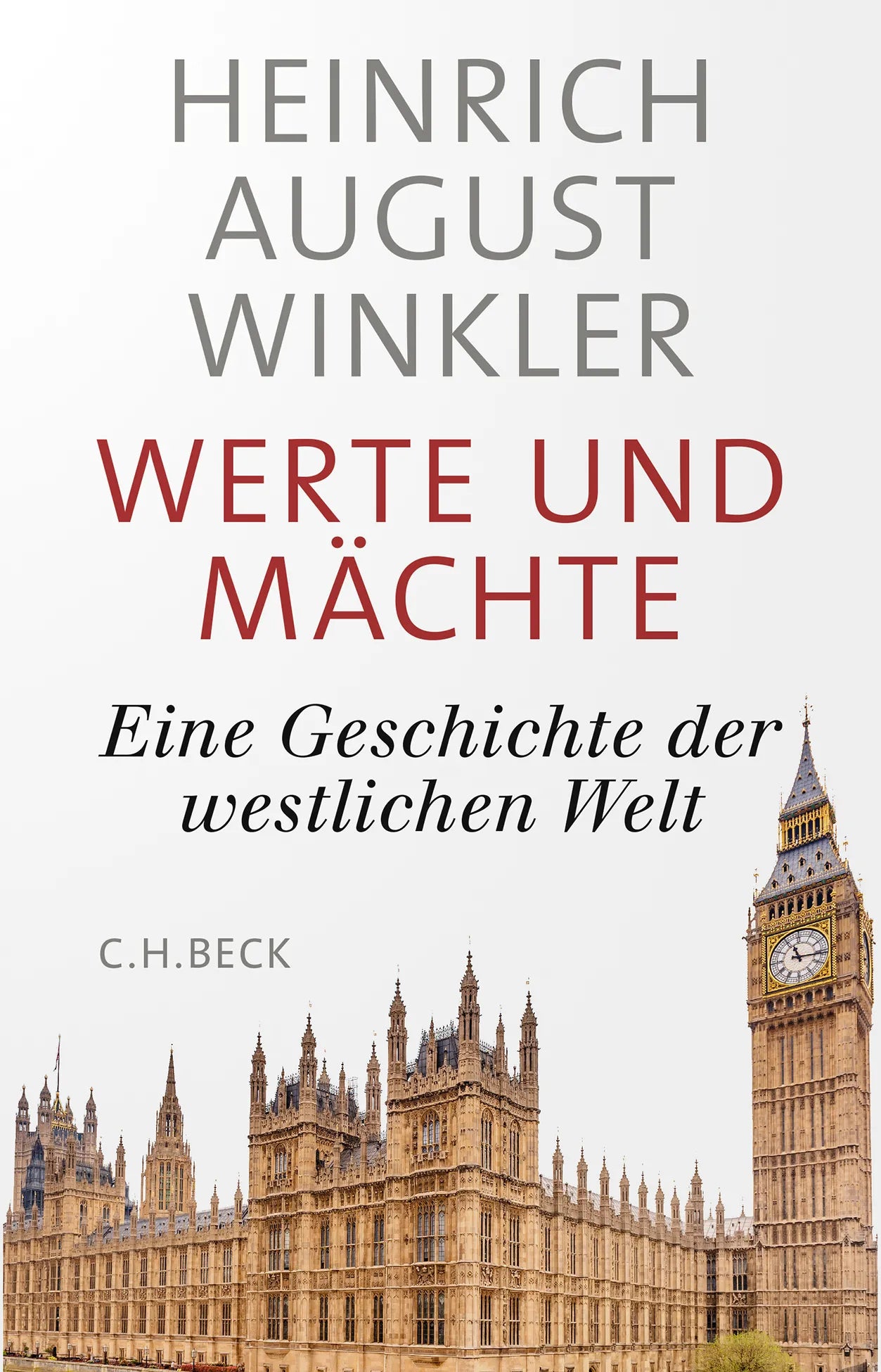 Buchcover von 'Werte und Mächte' - Gebundene Ausgabe von Heinrich August Winkler