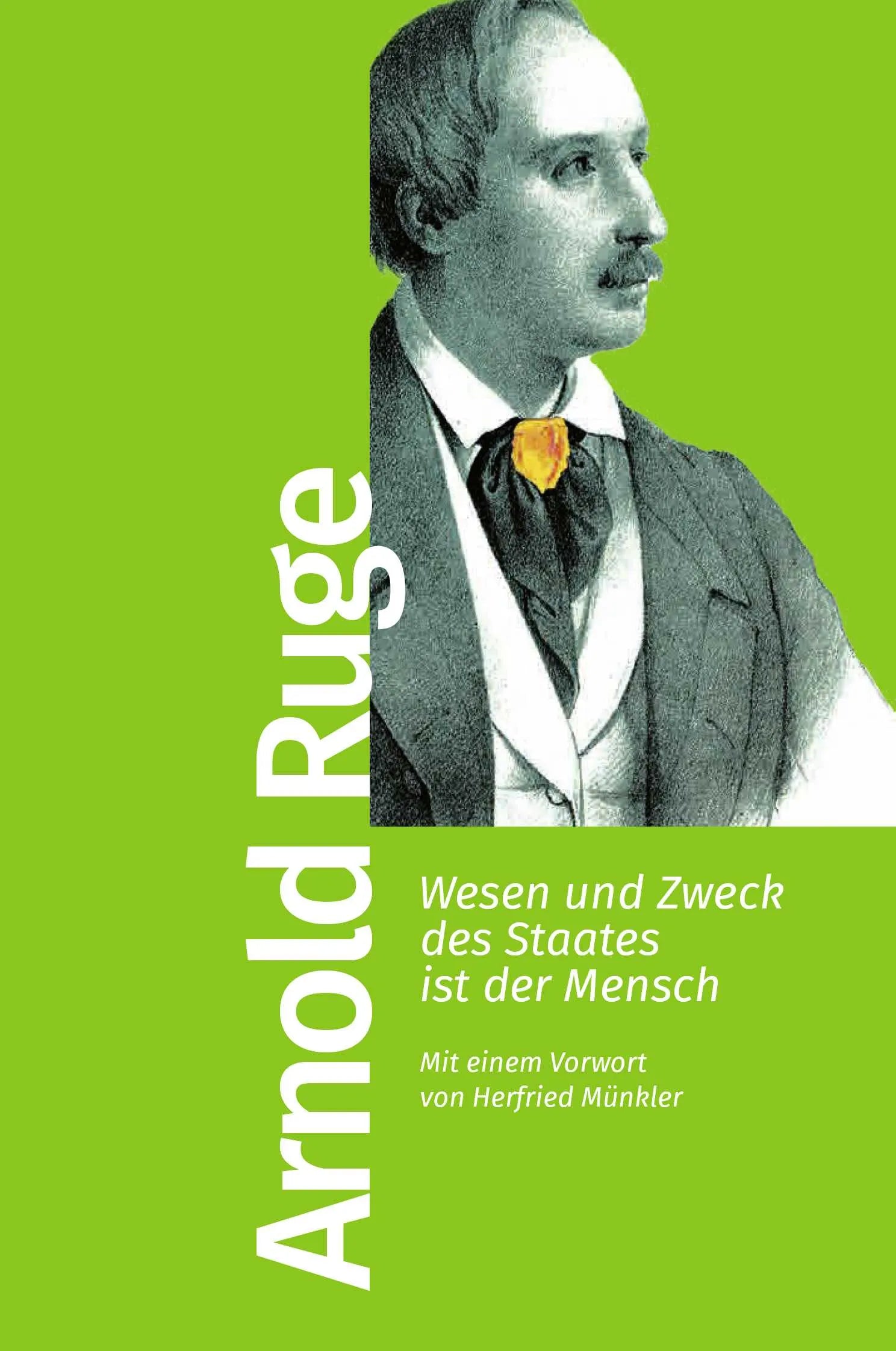 Buchcover von 'Wesen und Zweck des Staates ist der Mensch' - Taschenbuch von Arnold Ruge