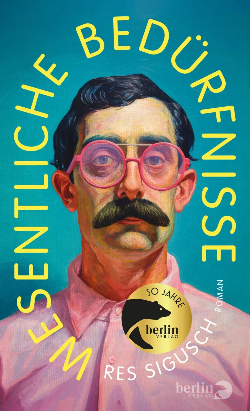 Buchcover von 'Wesentliche Bedürfnisse' - Gebundene Ausgabe von Res Sigusch