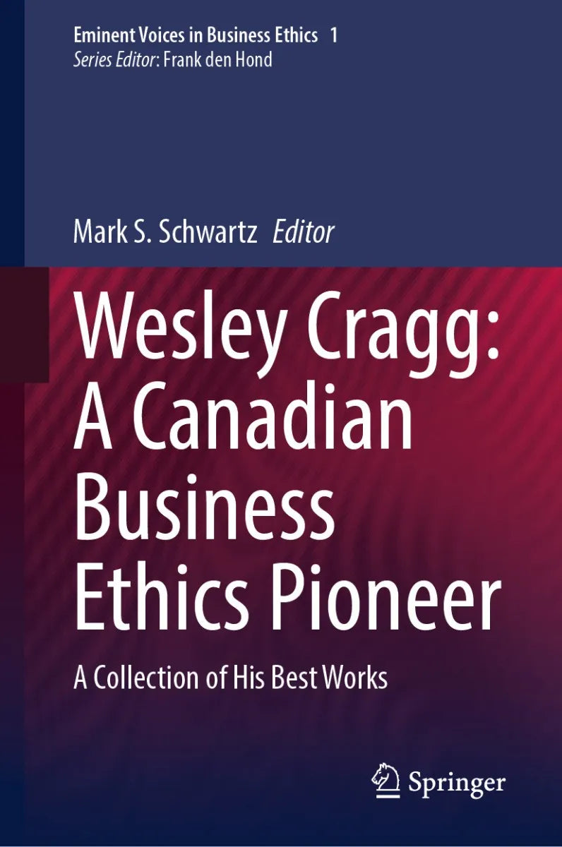 Cover: Wesley Cragg: A Canadian Business Ethics Pioneer (E-Book) von Mark S. Schwartz