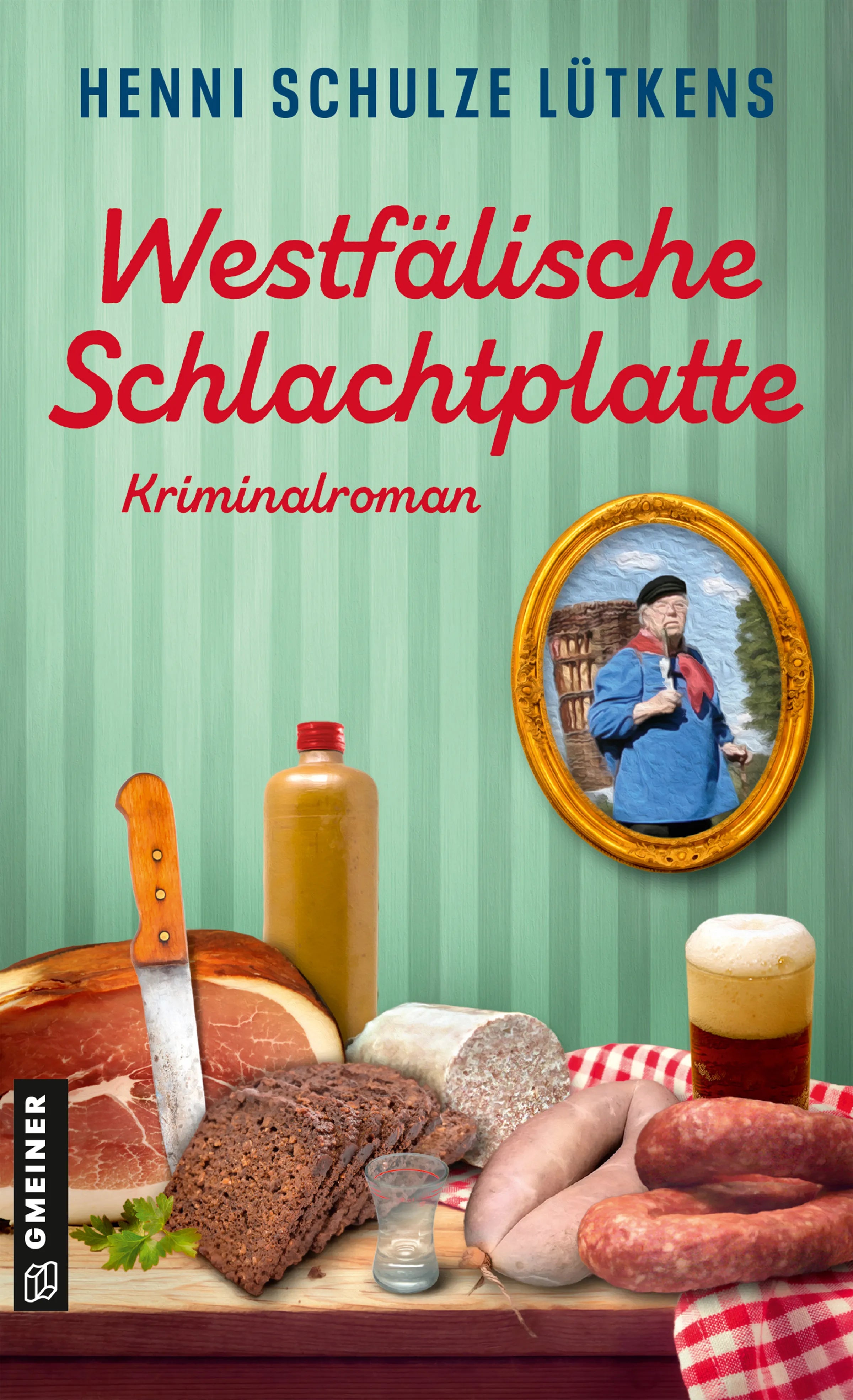 Cover: Westfälische Schlachtplatte (E-Book) von Henni Schulze Lütkens