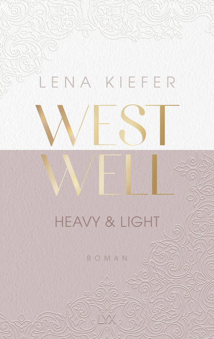 Cover: Westwell - Heavy &amp; Light (Paperback) von Lena Kiefer