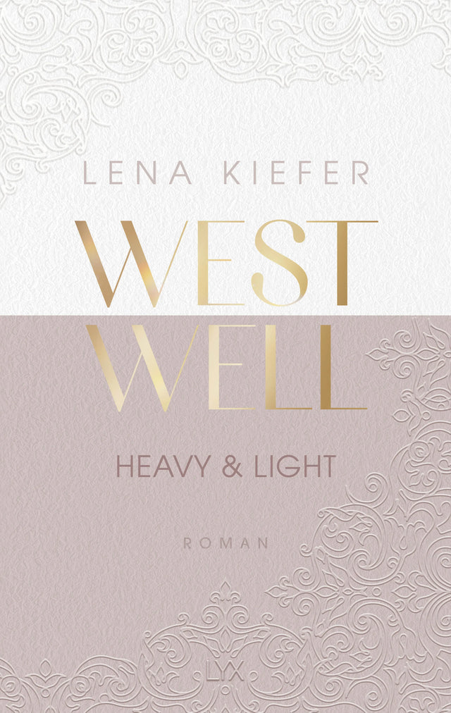 Cover: Westwell - Heavy &amp; Light (Paperback) von Lena Kiefer
