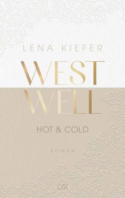 Cover: Westwell - Hot &amp; Cold (Paperback) von Lena Kiefer