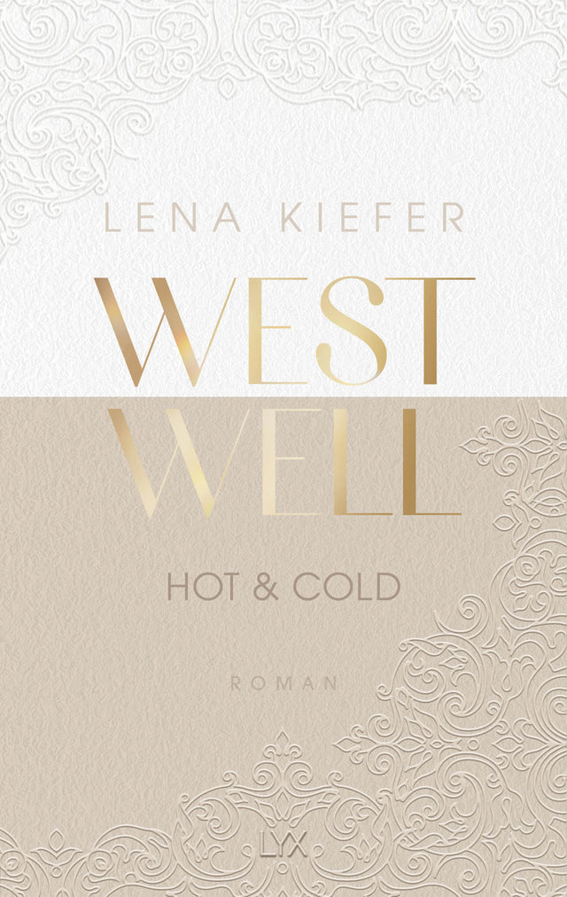 Cover: Westwell - Hot &amp; Cold (Paperback) von Lena Kiefer