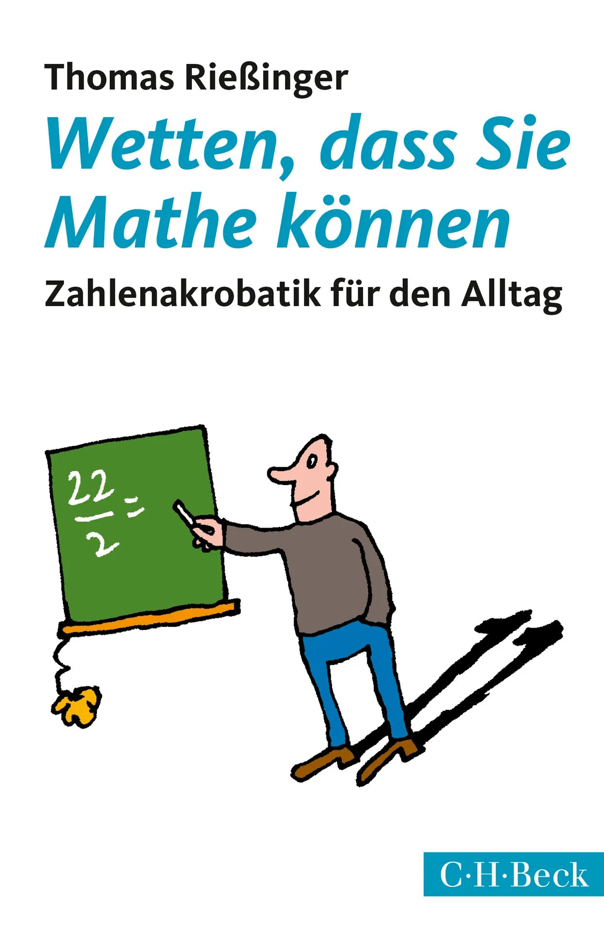 Buchcover von 'Wetten, dass Sie Mathe können' - Taschenbuch von Thomas Rießinger