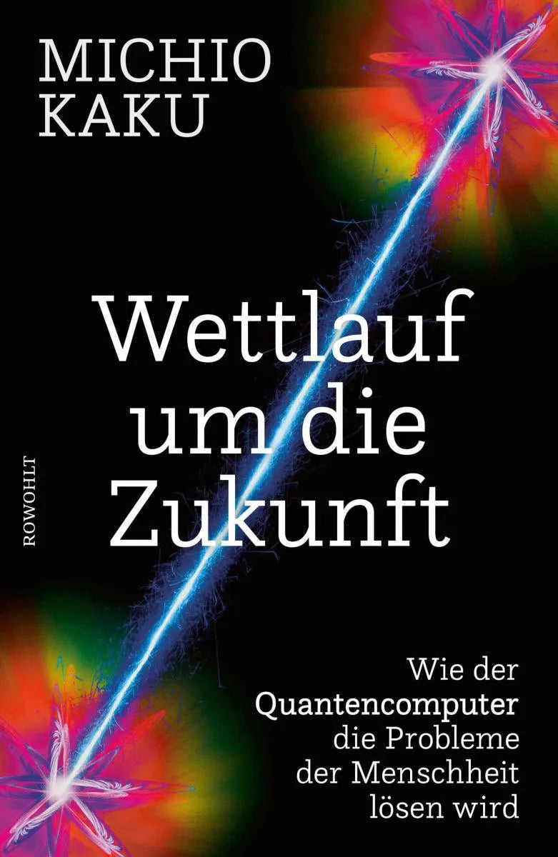 Cover: Wettlauf um die Zukunft (E-Book) von Michio Kaku