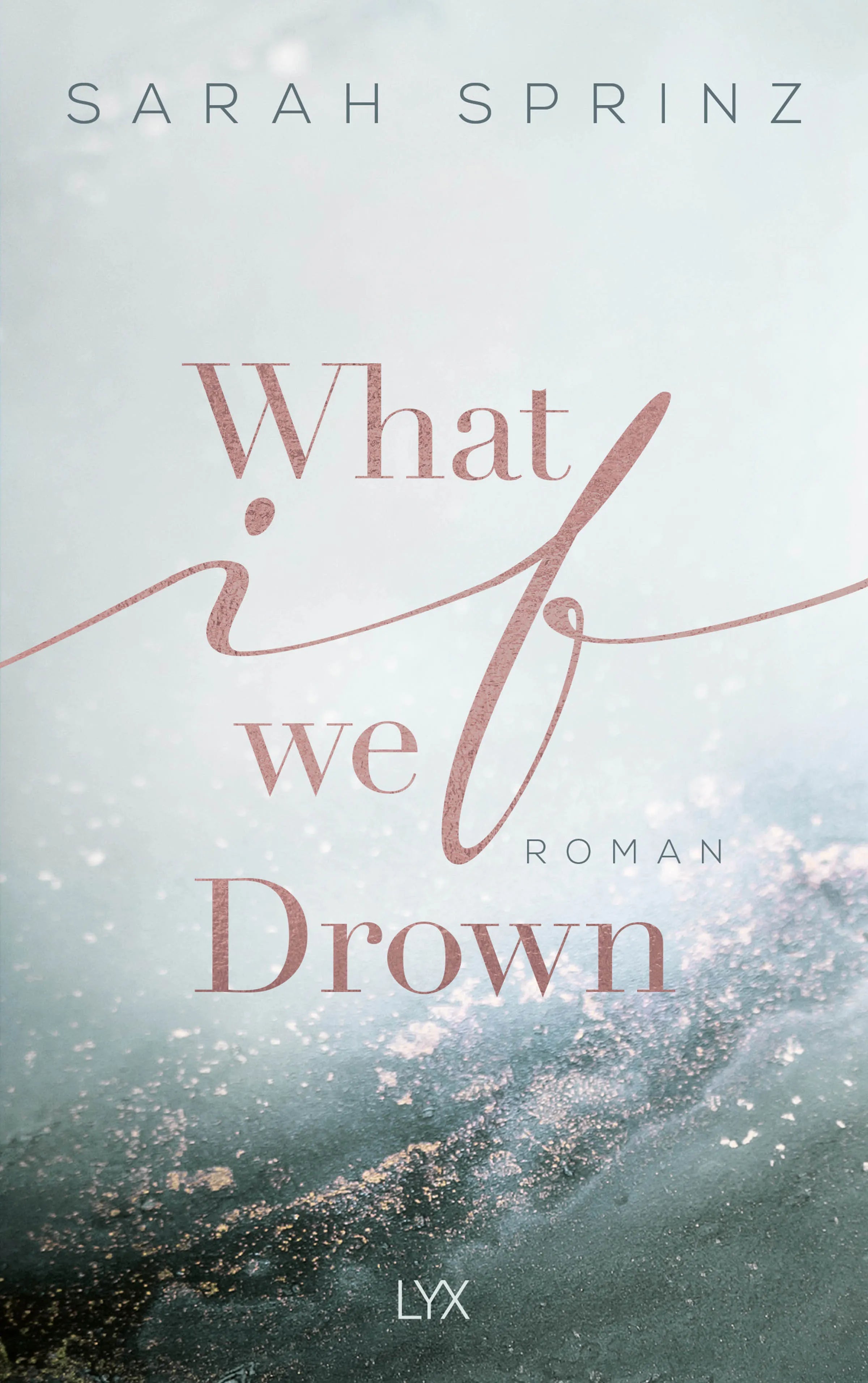 Buchcover von 'What if we Drown' - Paperback von Sarah Sprinz