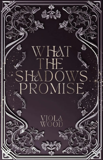 What the Shadows Promise