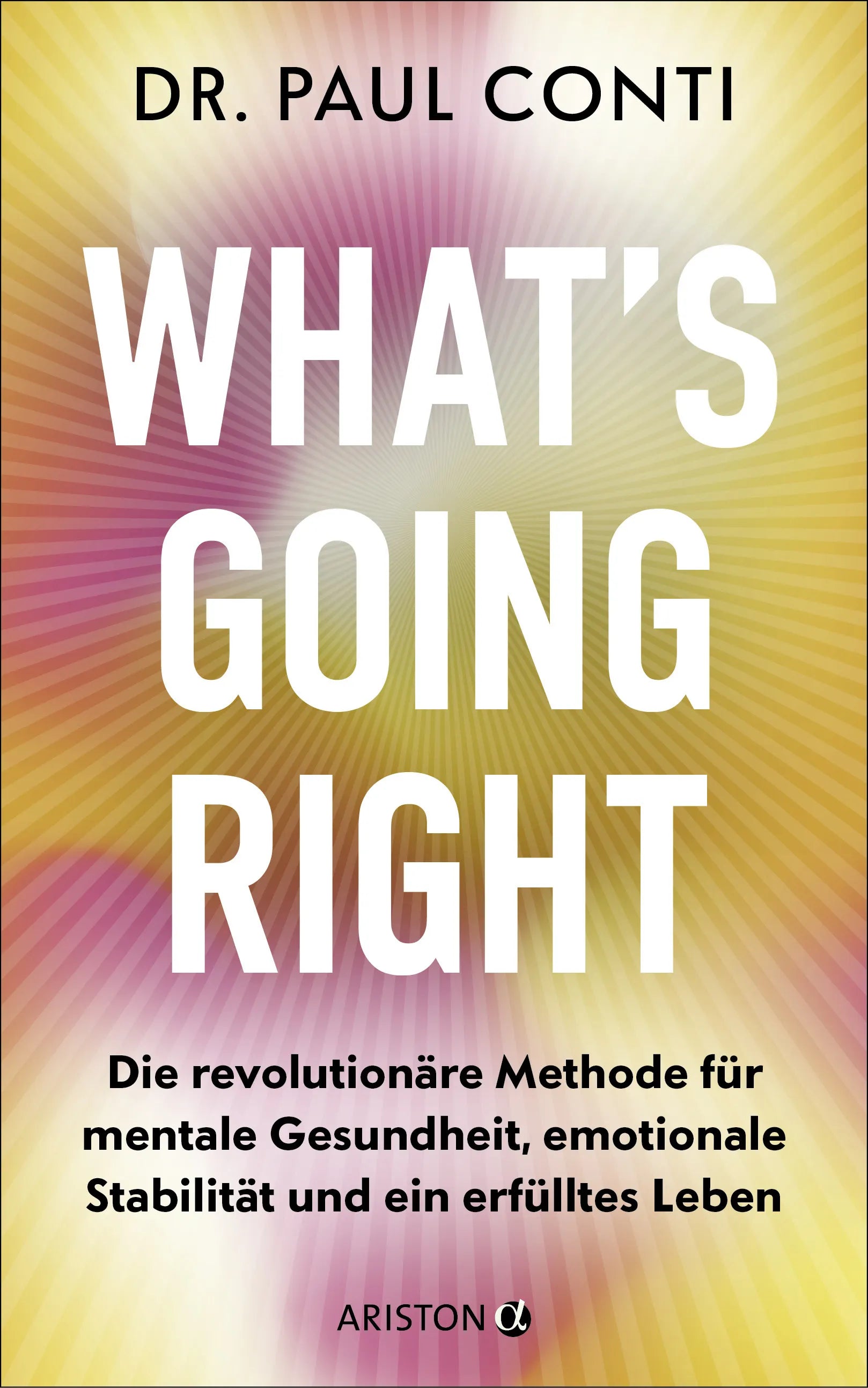 Cover: What's Going Right (E-Book) von Paul Conti