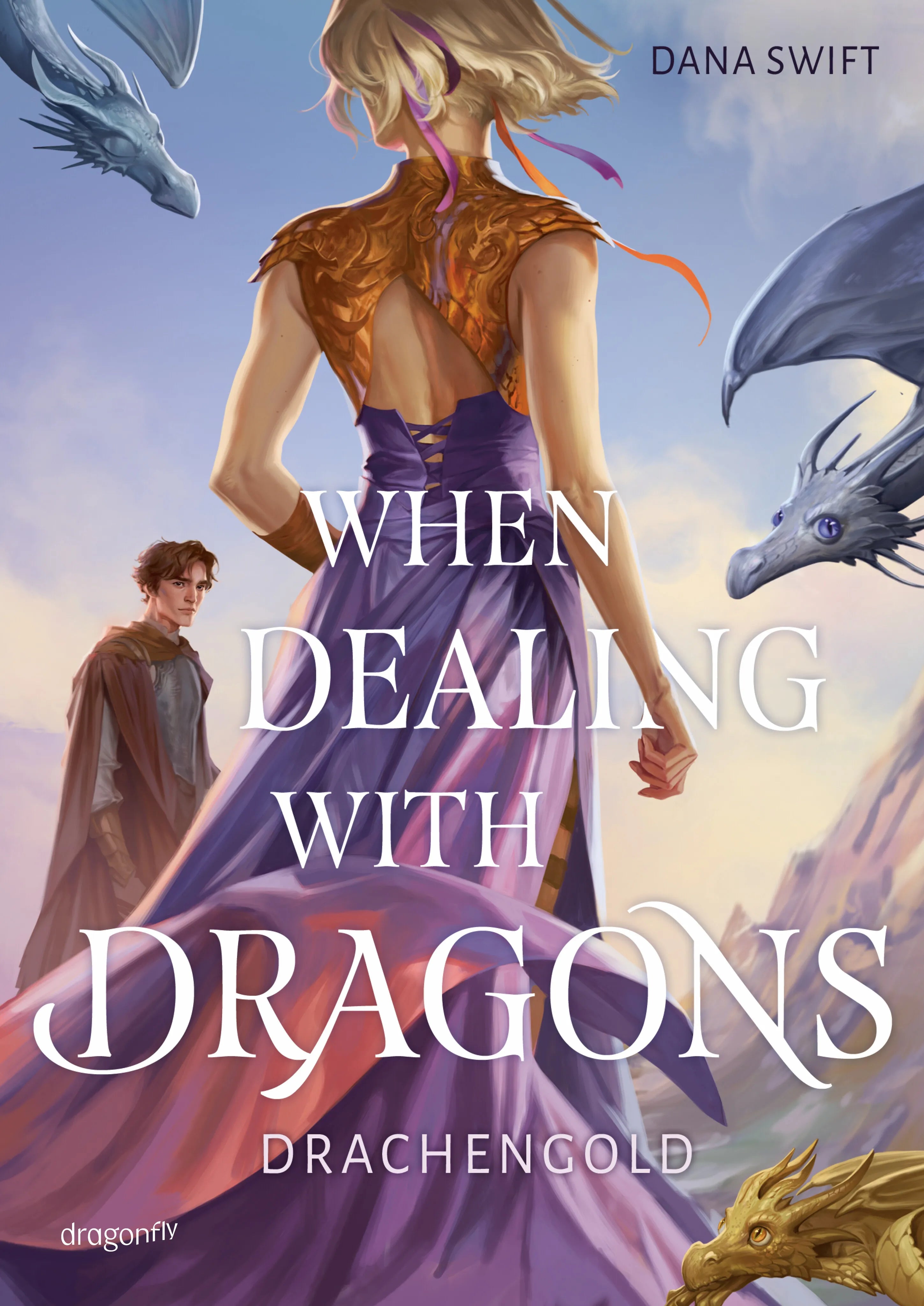 Buchcover von 'When Dealing With Dragons. Drachengold' - Gebundene Ausgabe von Dana Swift