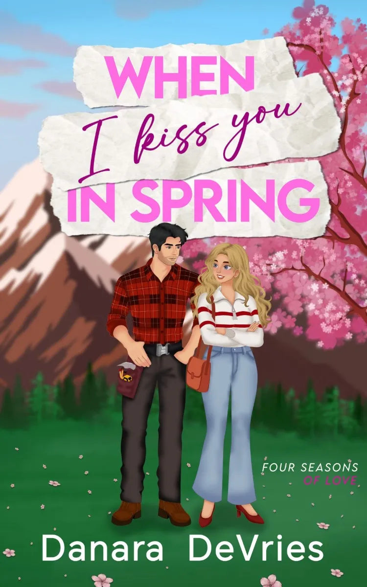 Cover: When I kiss you in Spring (E-Book) von Danara DeVries