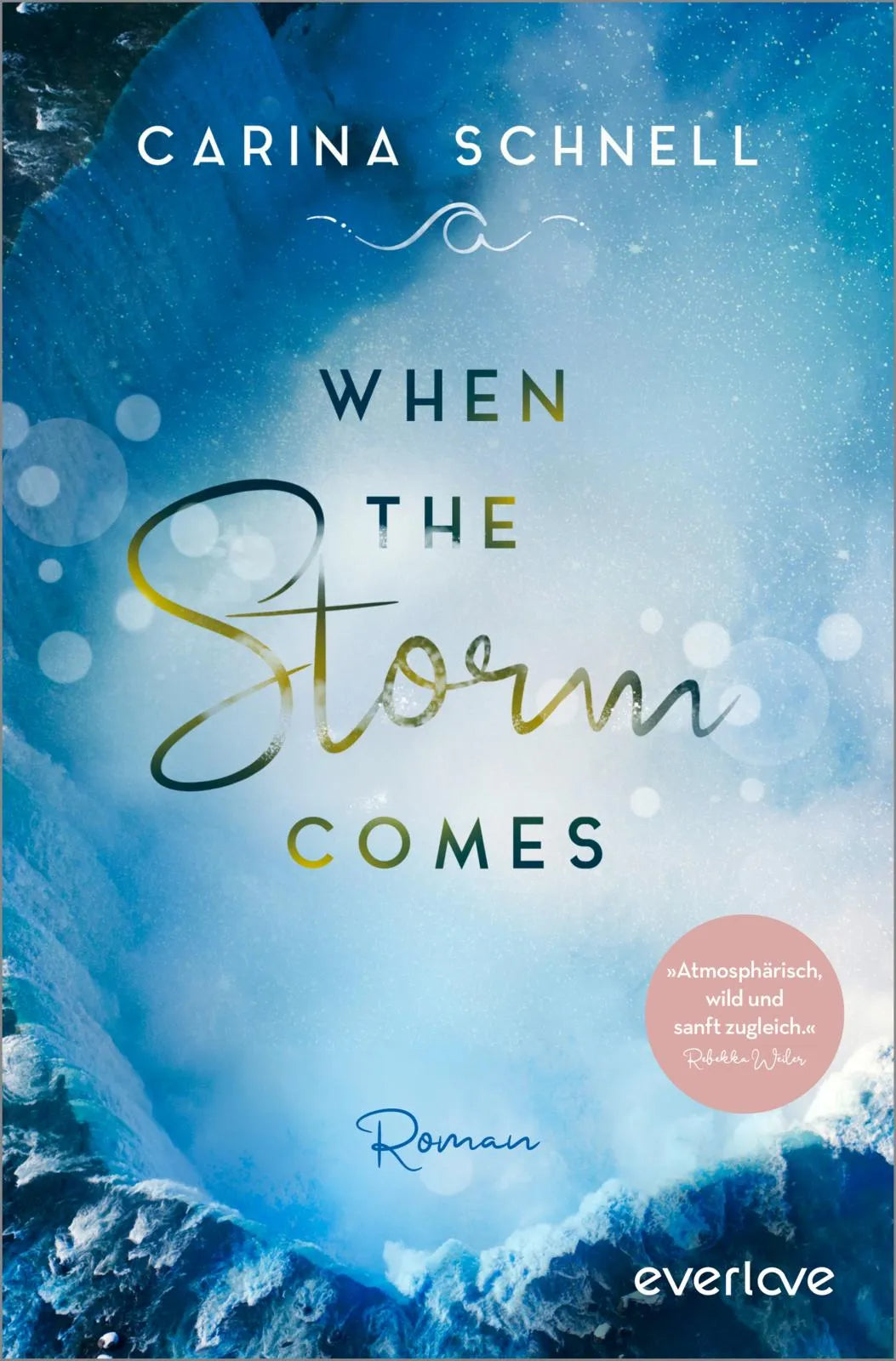 Buchcover von 'When the Storm Comes' - Paperback von Carina Schnell