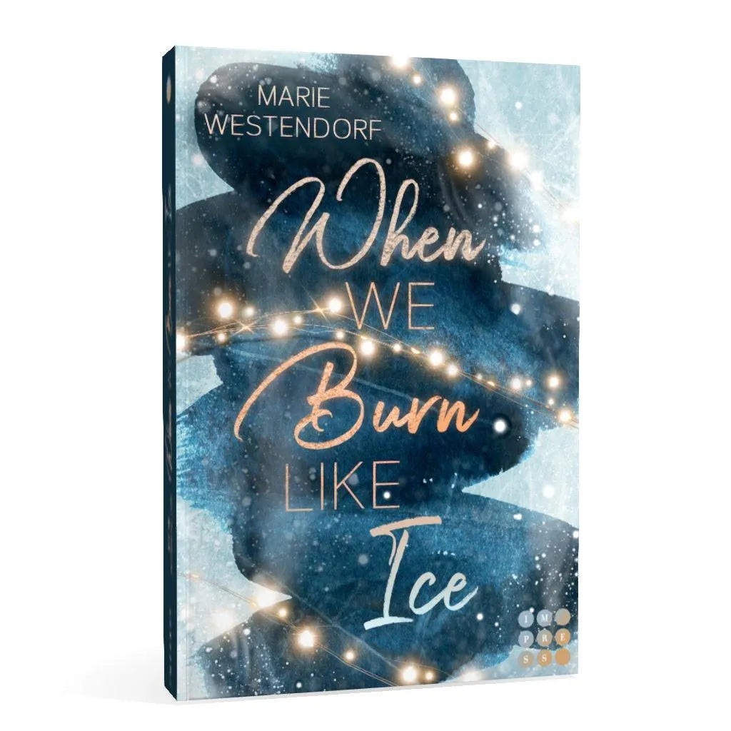 Marie Westendorf - When We Burn Like Ice